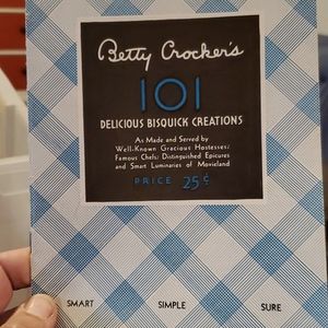 Betty Crocker's 101 Delicious Bisquick Creations